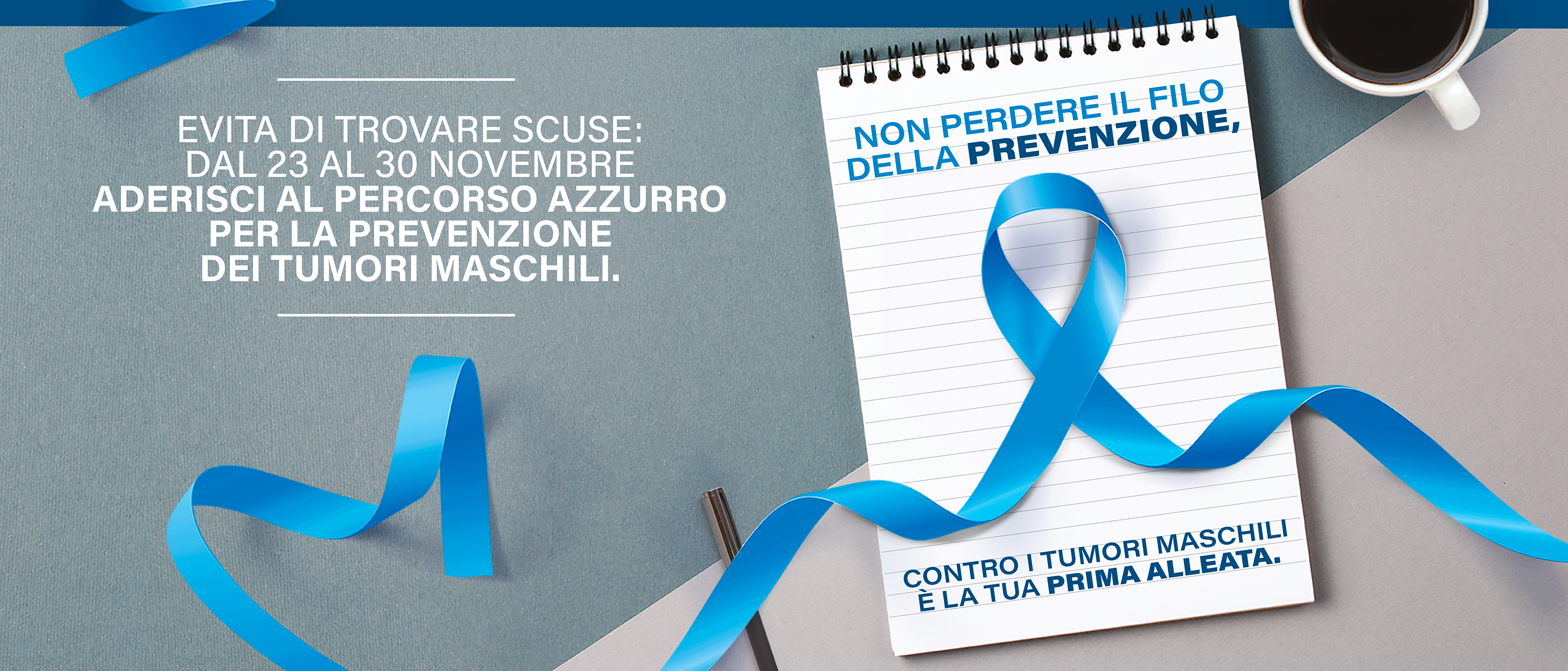 Evita di trovare scuse: dal 23 al 30 novembreaderisci al percorso azzurro per la prevenzione dei tumori maschili 
